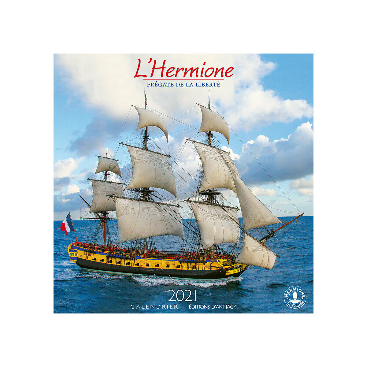 calendrier L'hermione 2021 calendrier L'hermione 2021