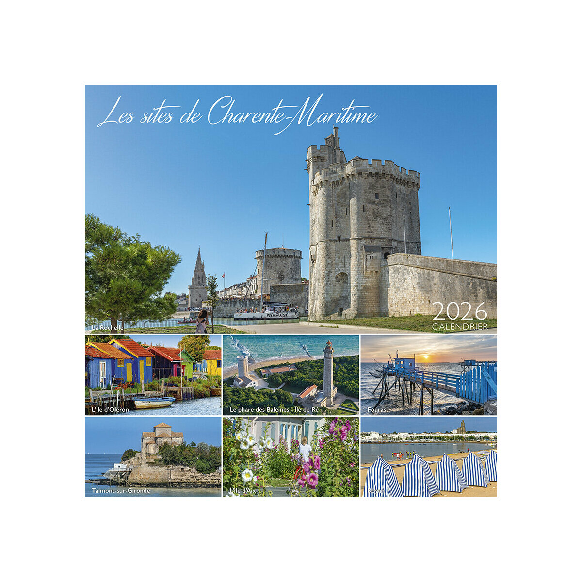 Calendrier Mural 2025 Les Plus Beaux Sites de Charente Maritime