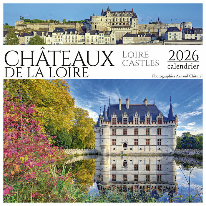 Calendrier Mural 2026 Châteaux de LA LOIRE
