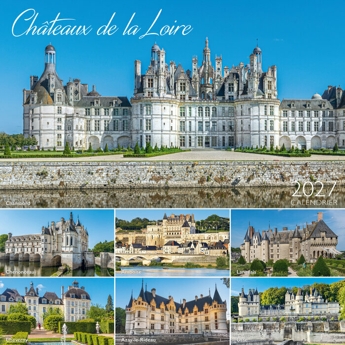 Calendrier 2027 Ch�teaux de la Loire France